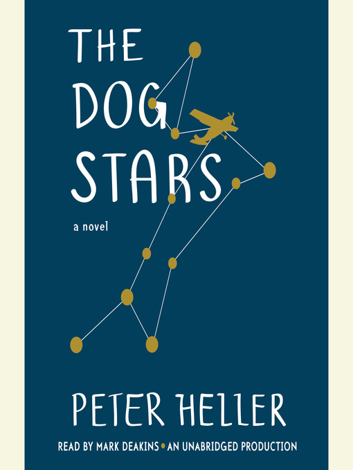 Title details for The Dog Stars by Peter Heller - Wait list